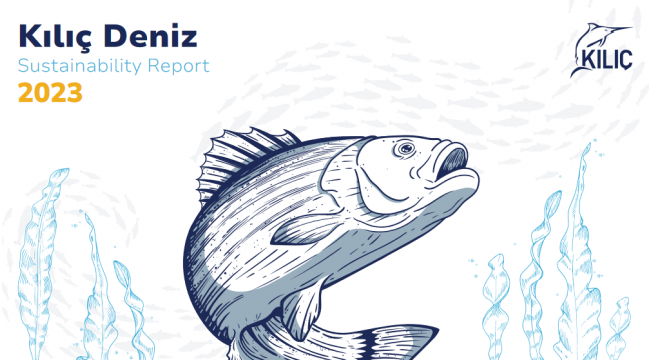 Kılıç Deniz Shared Its First Sustainability Report